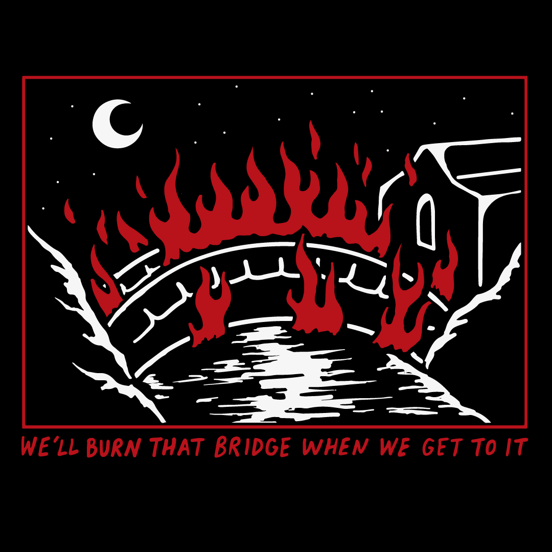 Burn That Bridge Hoodie Wicked Clothes