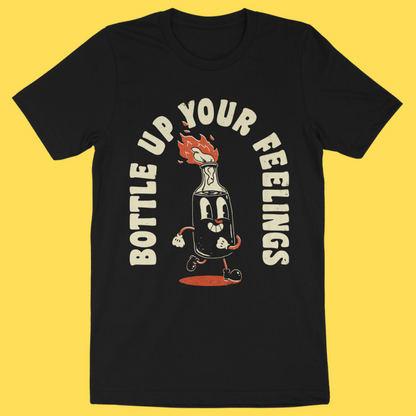 'Bottle Up Your Feelings' Shirt