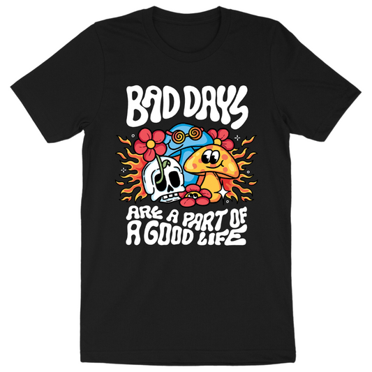 'Bad Days' Shirt